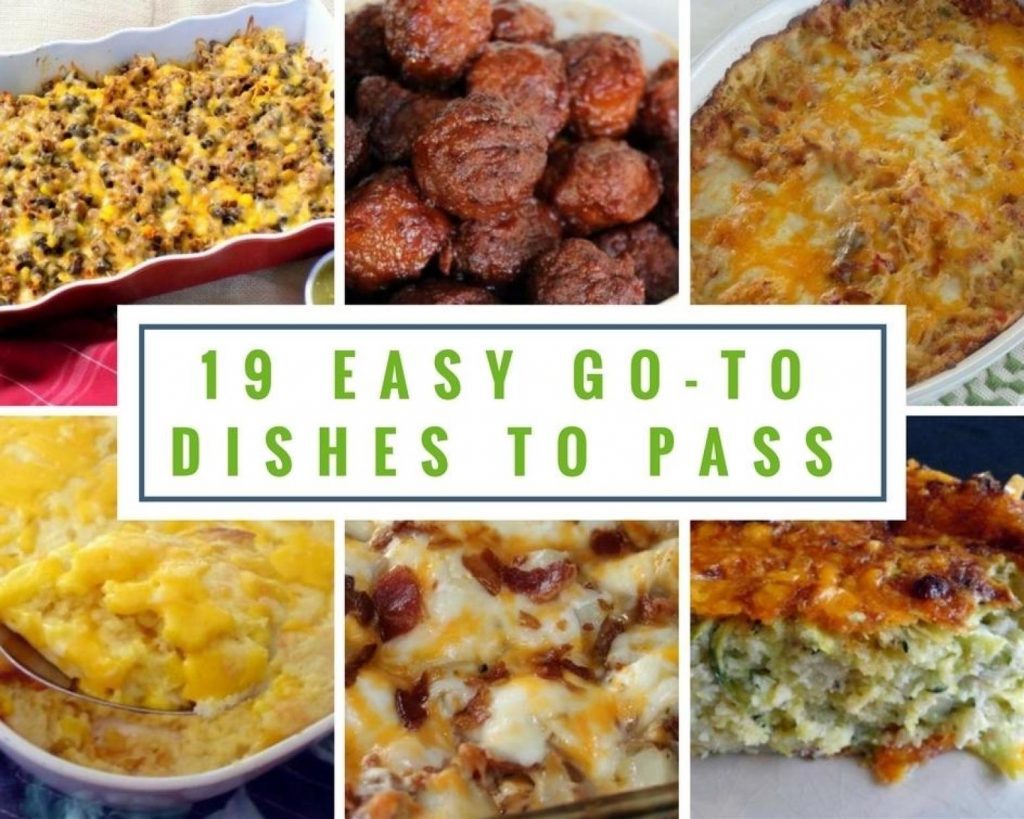 19 Easy GoTo Dishes to Pass Just A Pinch