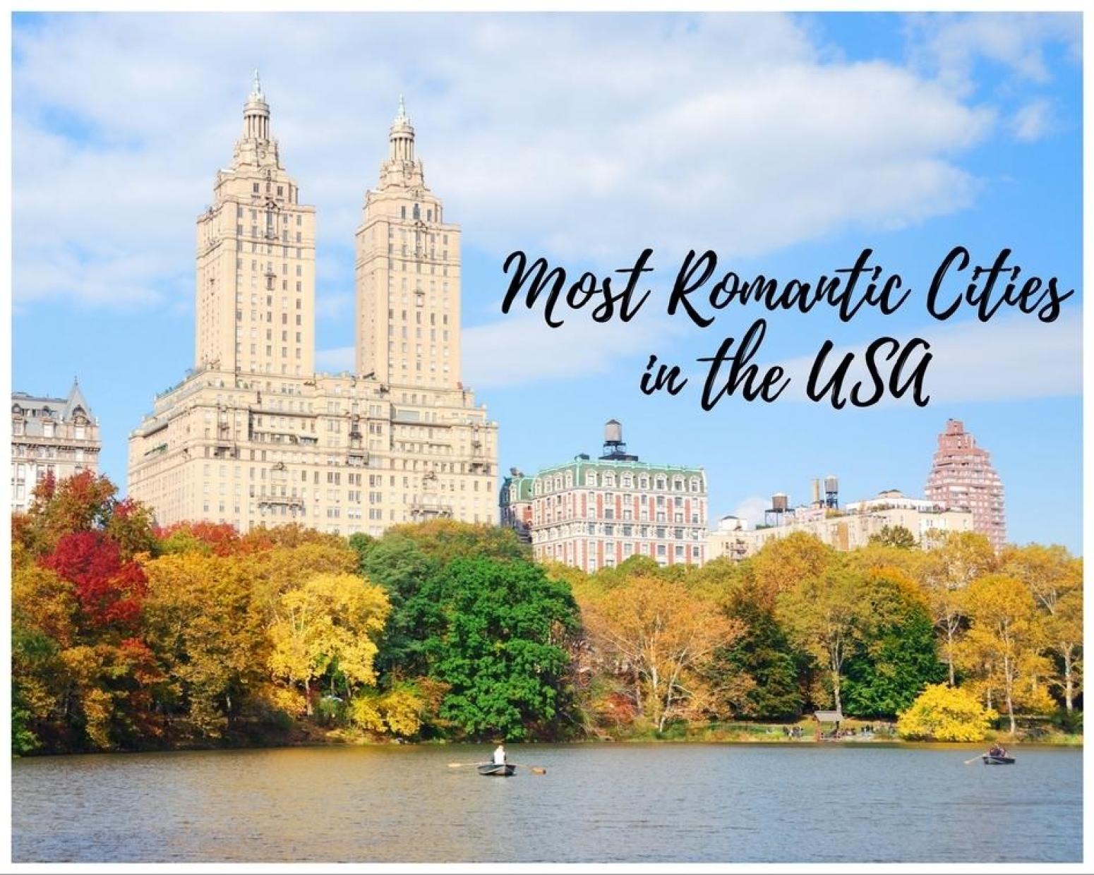 Most Romantic Cities in the USA Just A Pinch