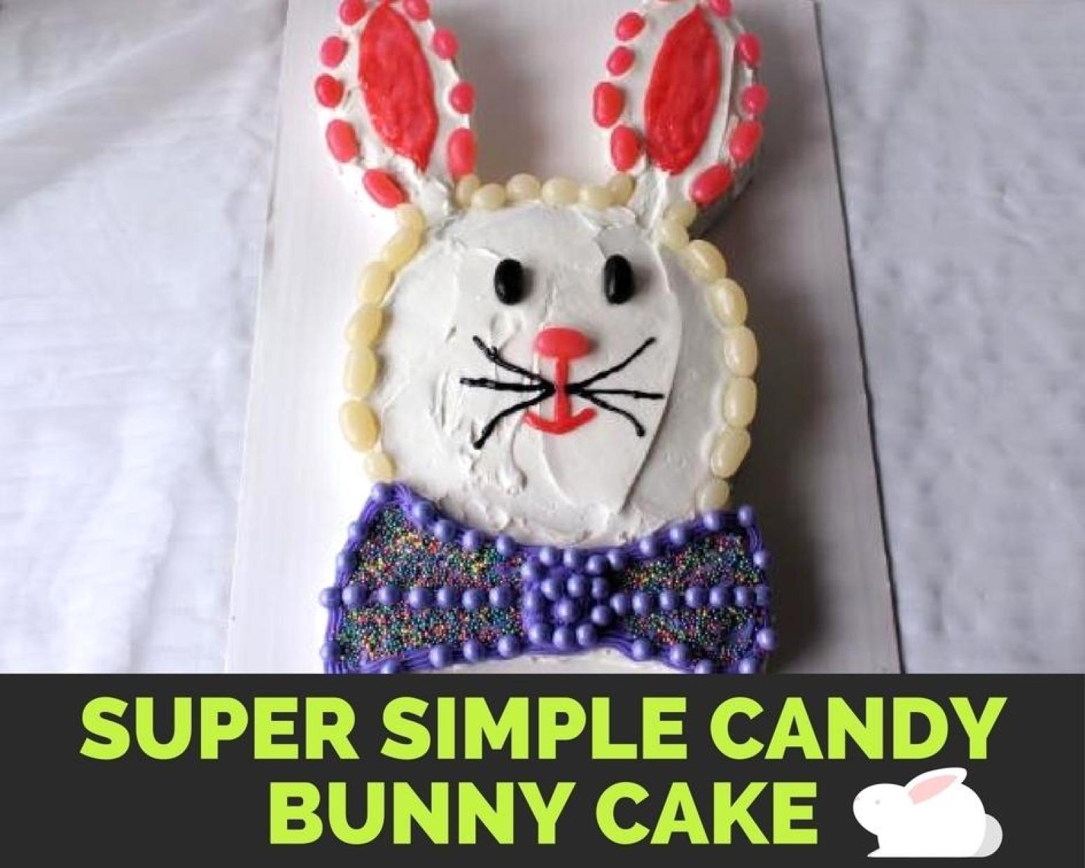 super simple candy bunny cake