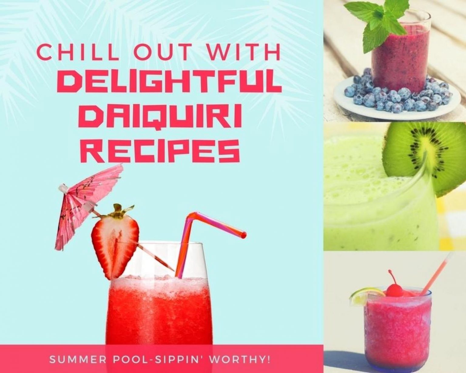 Chill Out With Delightful Daiquiri Recipes Just A Pinch