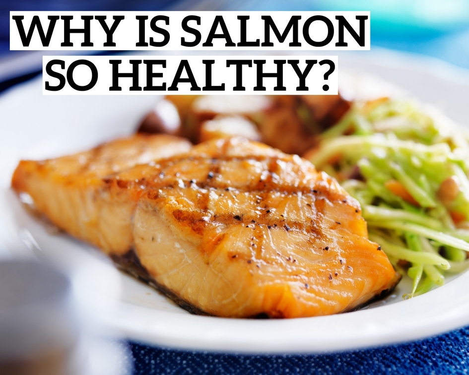 Why Is Salmon So Healthy? Just A Pinch