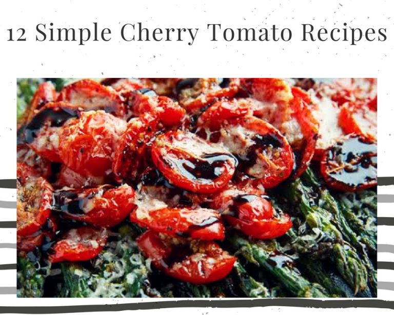 12 Simple Cherry Tomato Recipes Just A Pinch Recipes