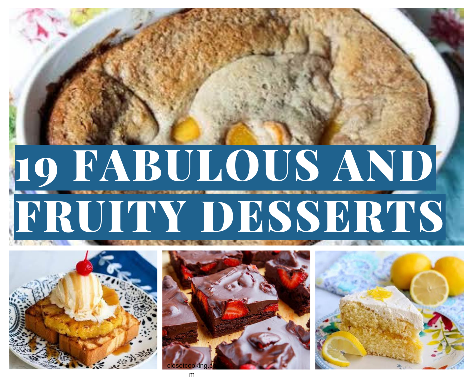 19 fabulous and fruity desserts
