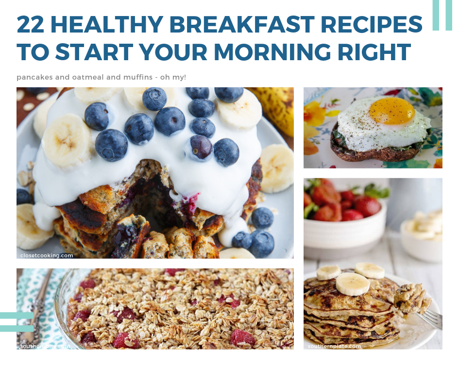 22 Healthy Breakfast Recipes to Start Your Morning Right - Just A Pinch