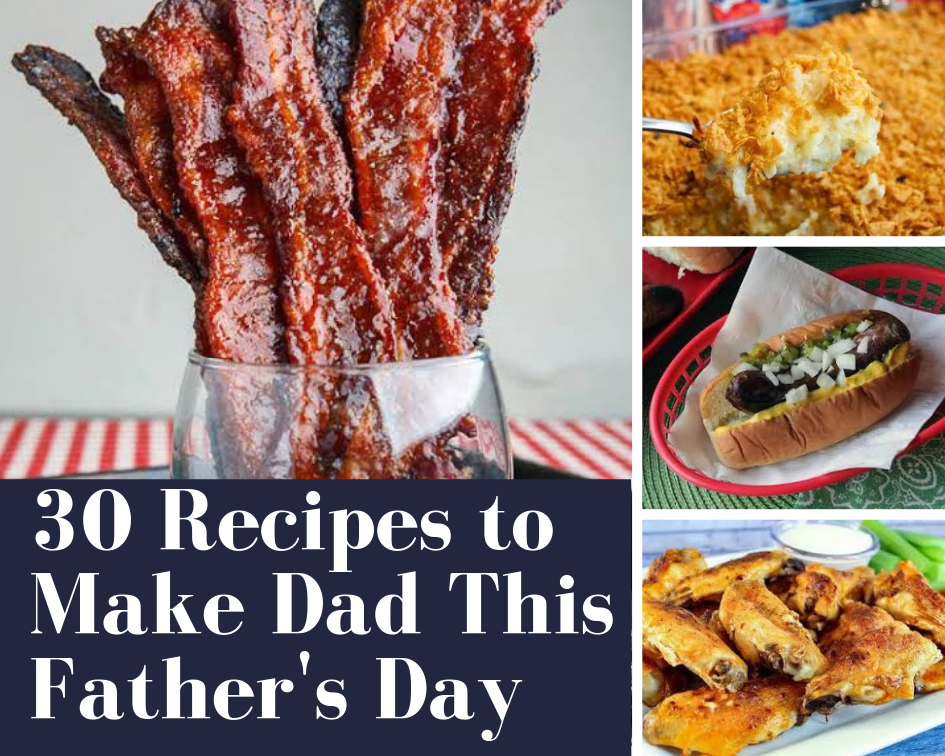 30 recipes to make dad on father's day