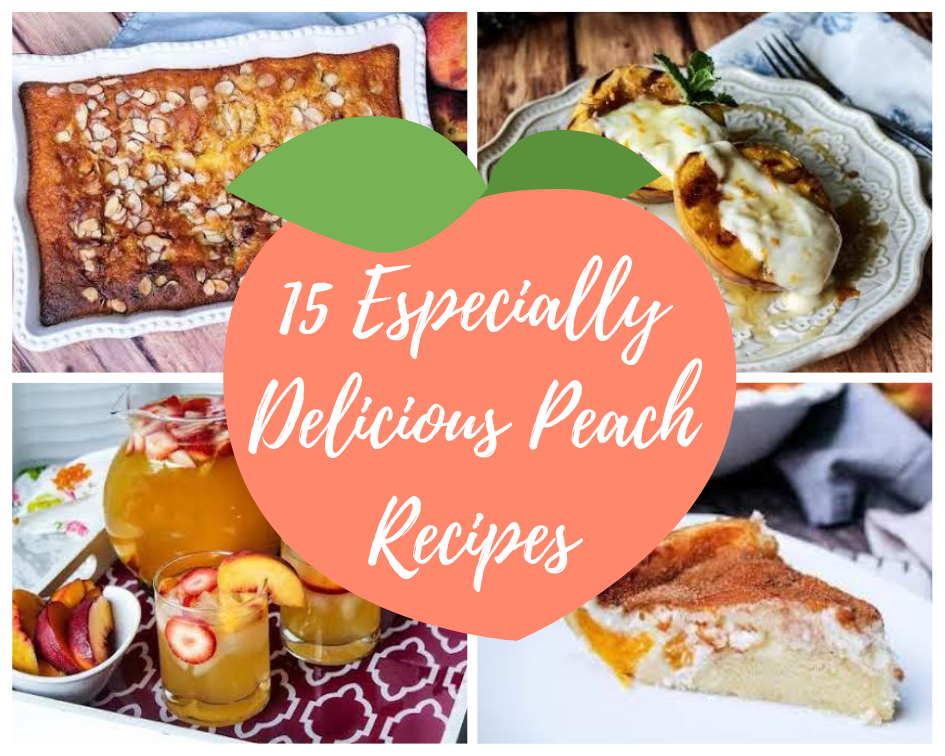 15 delicious peach recipes