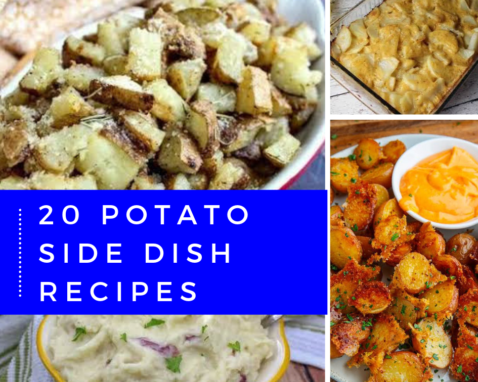 20 Potato Side Dish Recipes
