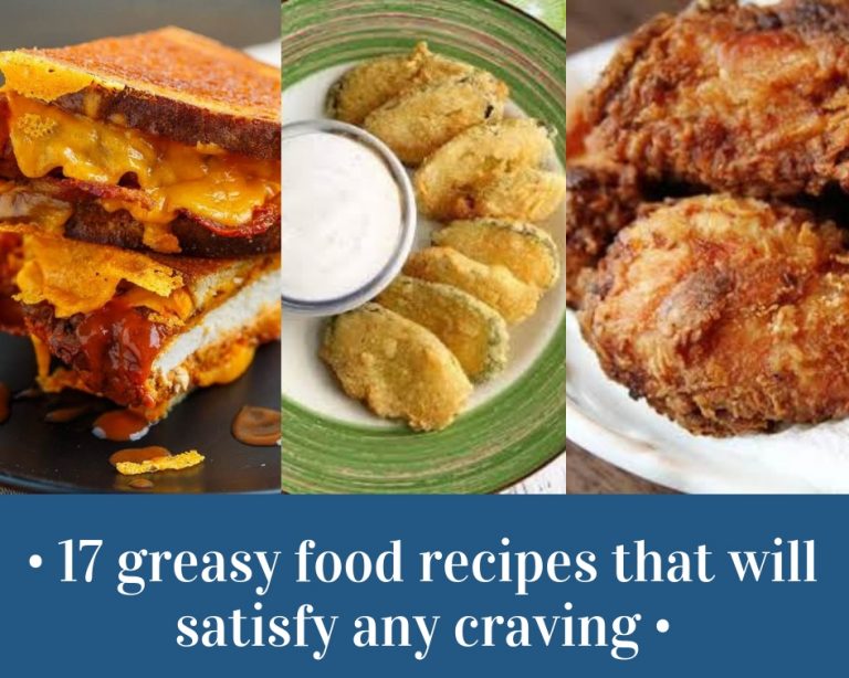 17 Greasy Food Recipes That Will Satisfy Any Craving Just A Pinch
