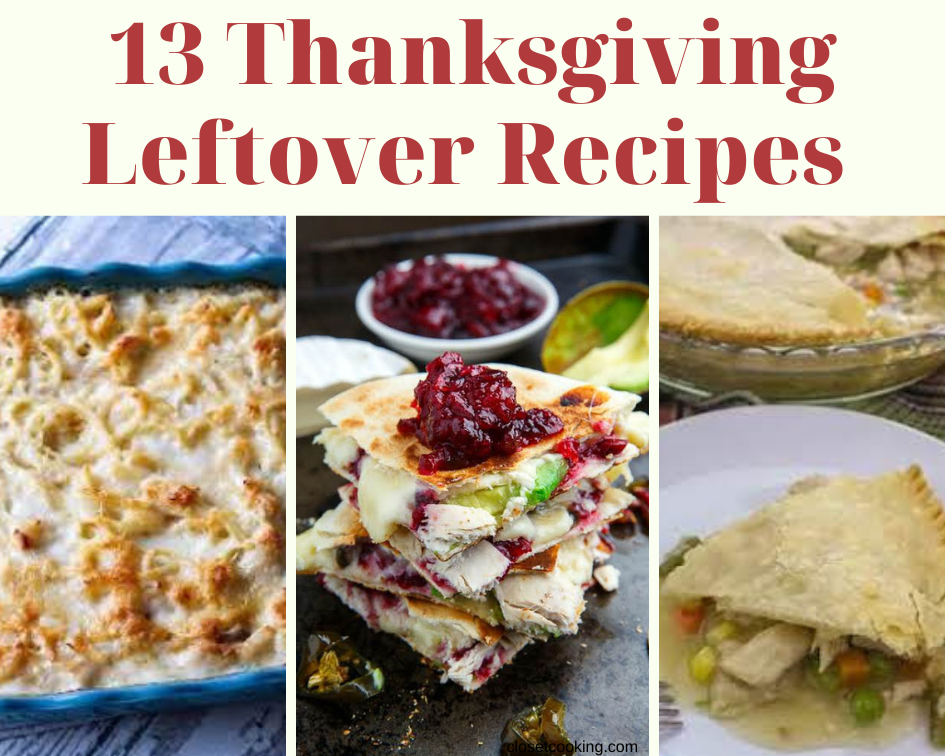 13 Thanksgiving Leftover Recipes - Just A Pinch