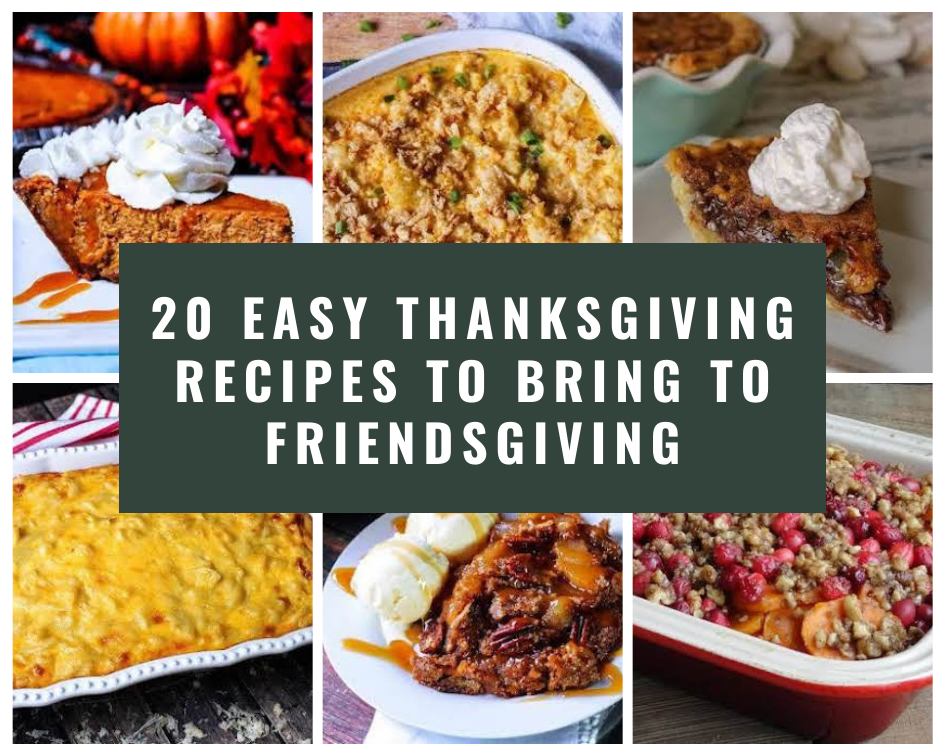 20-easy-thanksgiving-recipes-to-bring-to-friendsgiving-just-a-pinch