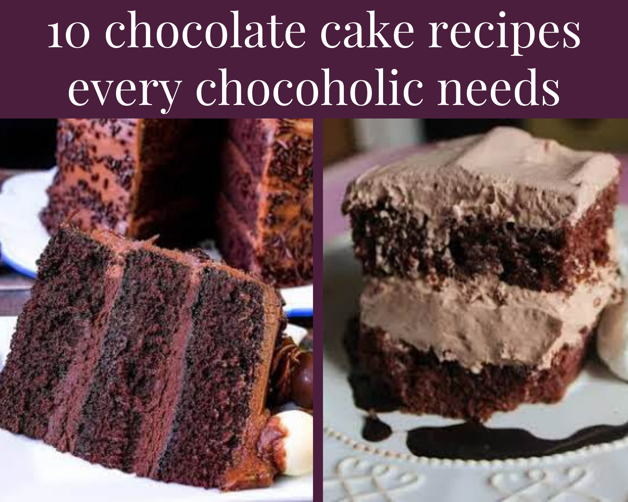 chocolate cake recipes