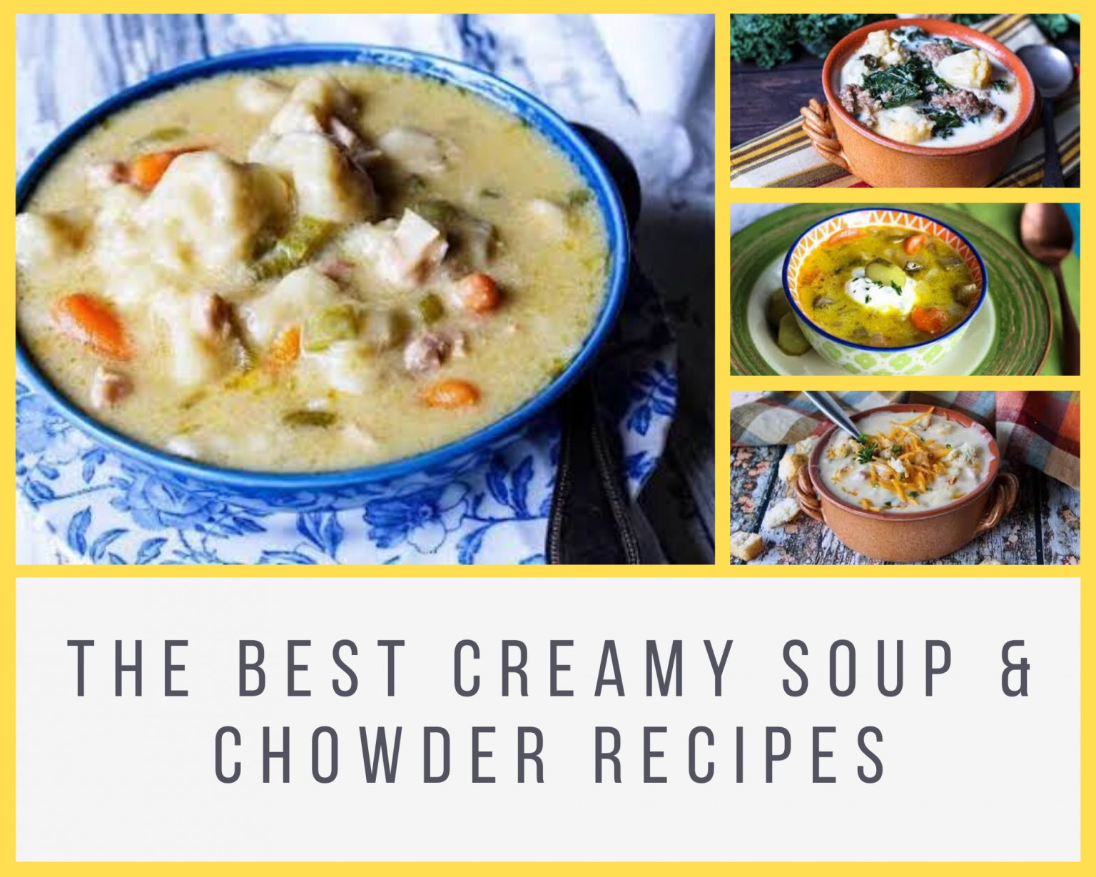The Best Creamy Soup & Chowder Recipes Just A Pinch
