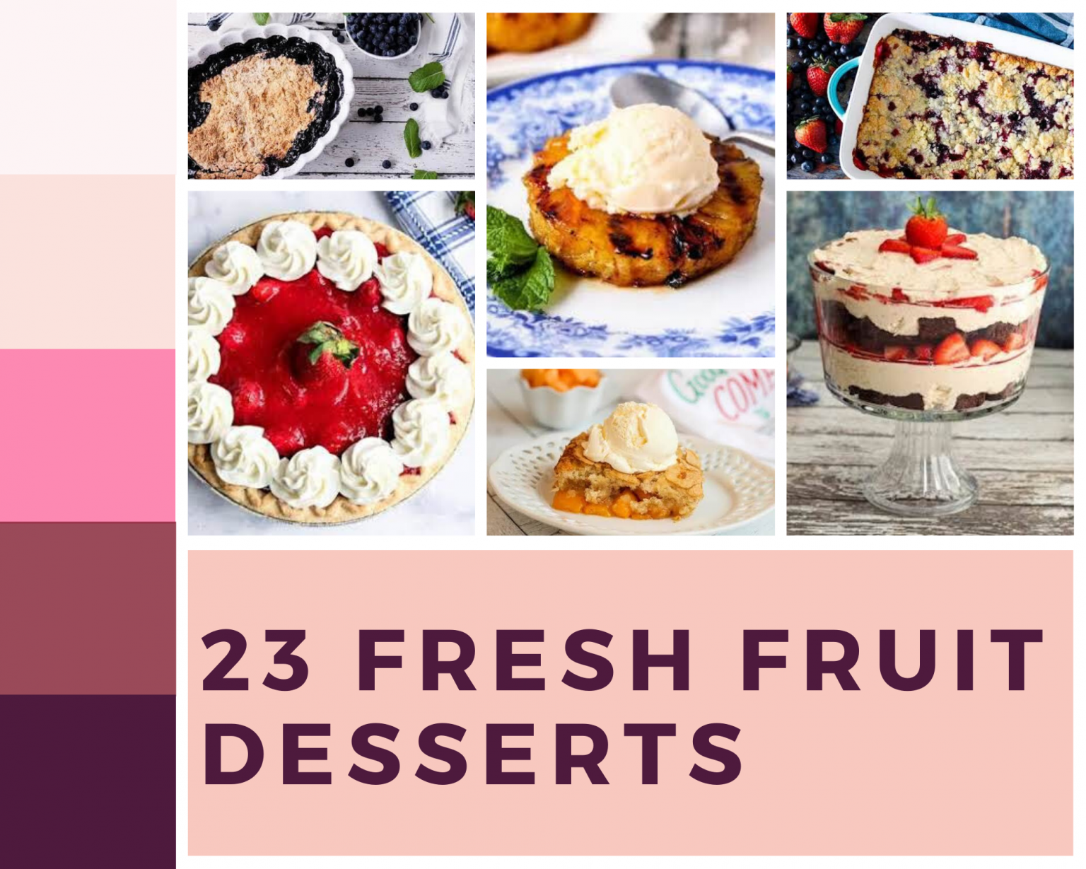 23 Fresh Fruit Desserts Just A Pinch