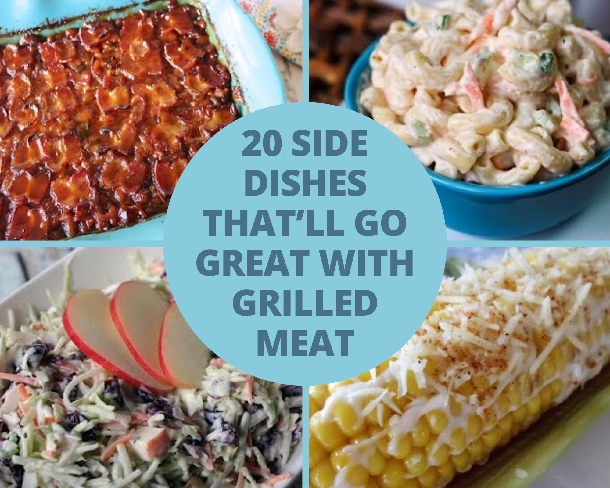 Baked beans, macaroni salad, coleslaw, corn on the cob and more!