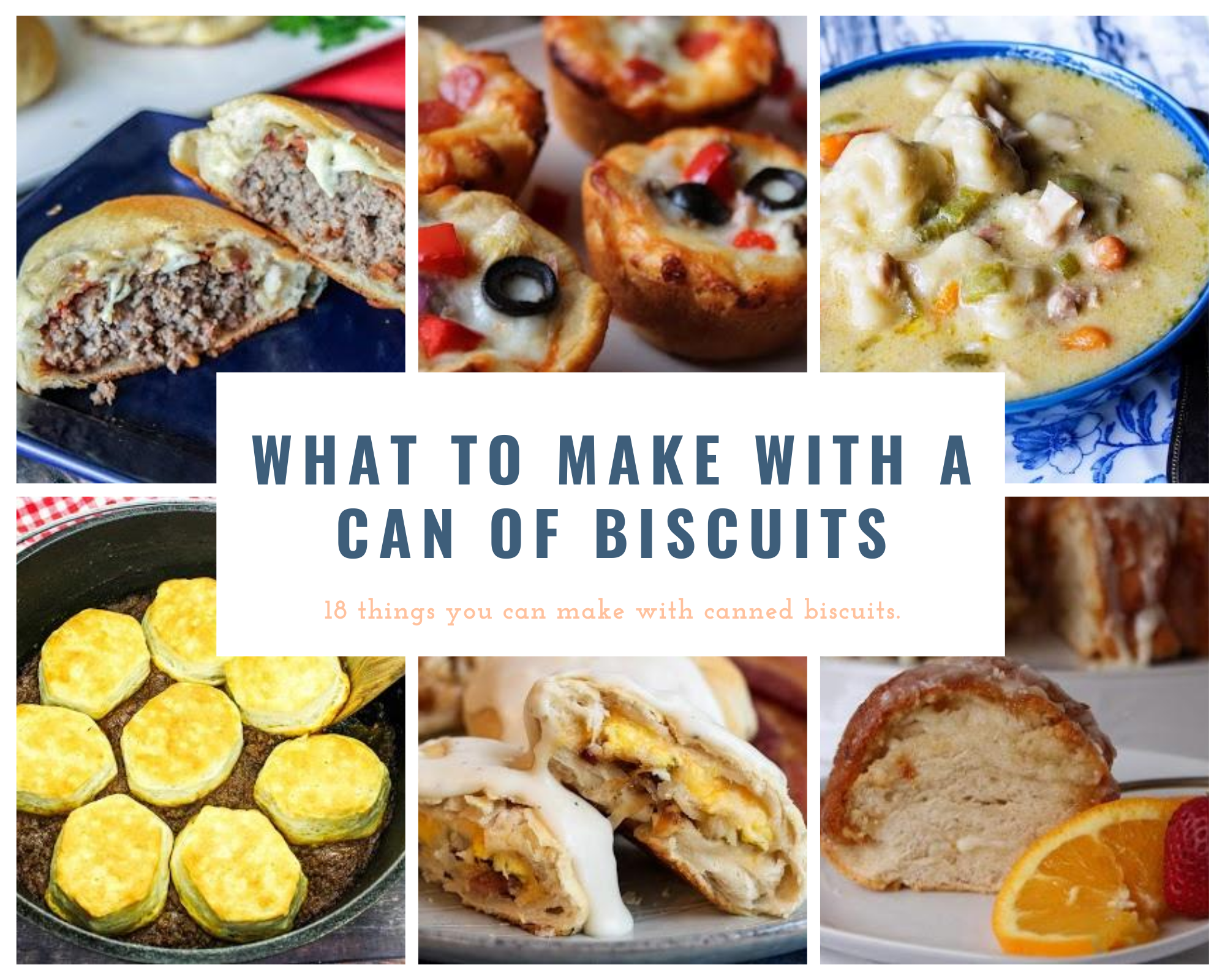 Breakfast, lunch, dinner and dessert recipes made with canned biscuits