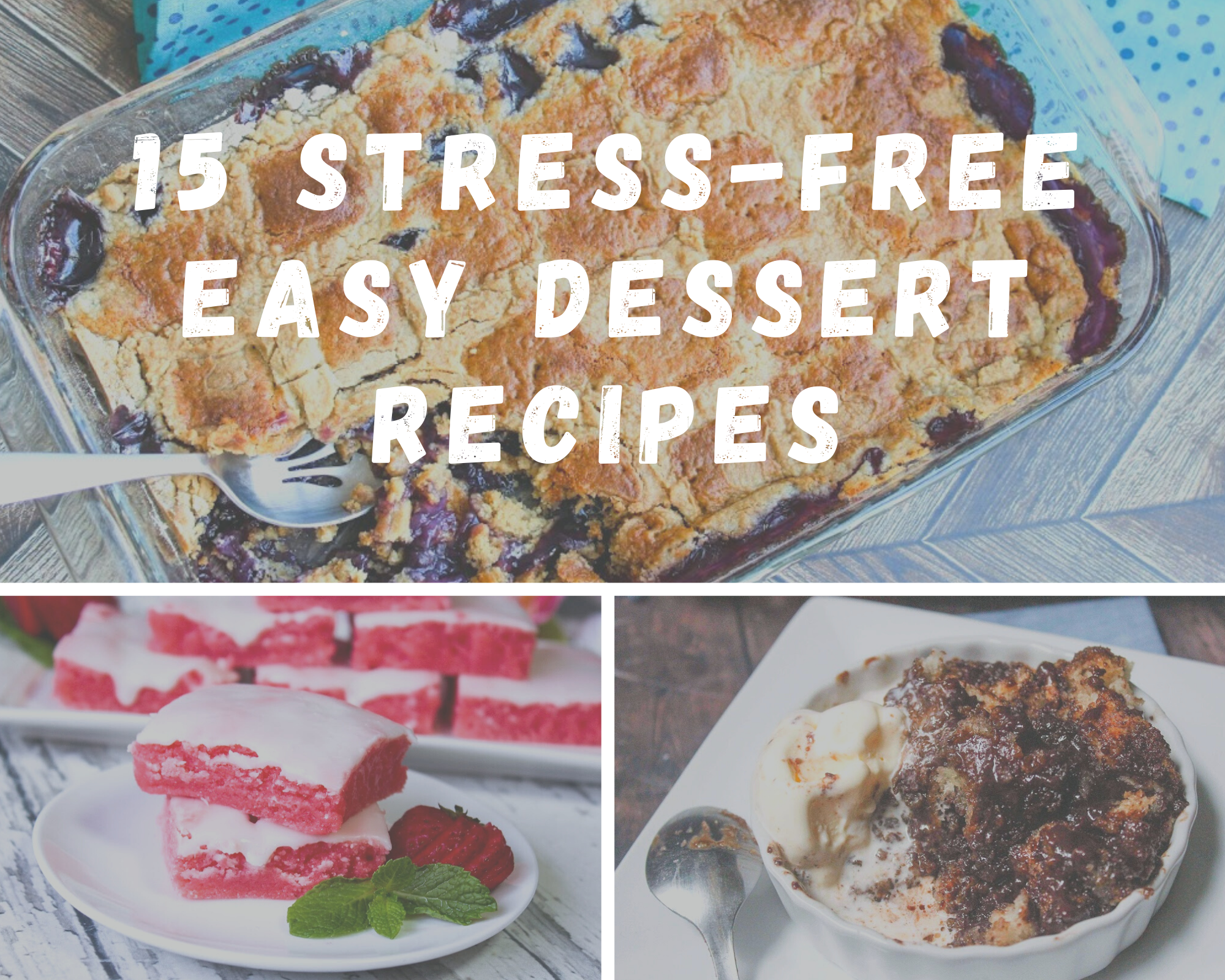 15 stress-free desserts