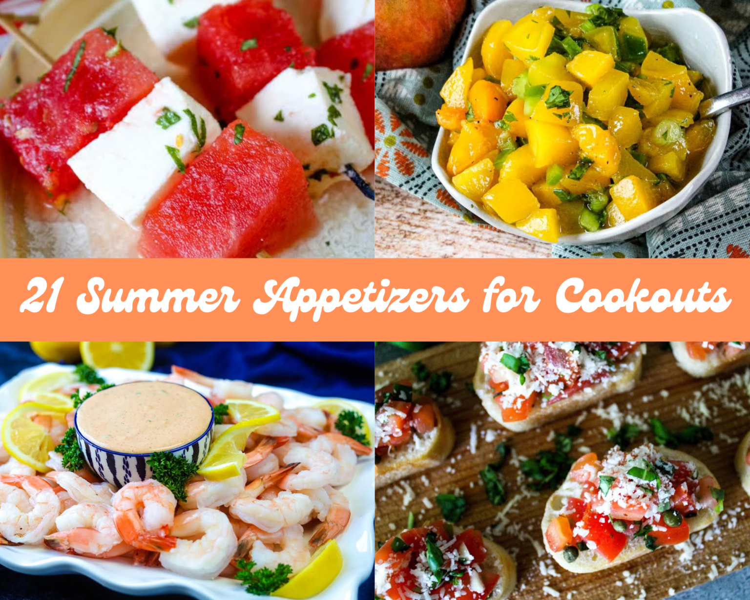 21 Summer Appetizers for Cookouts - Just A Pinch