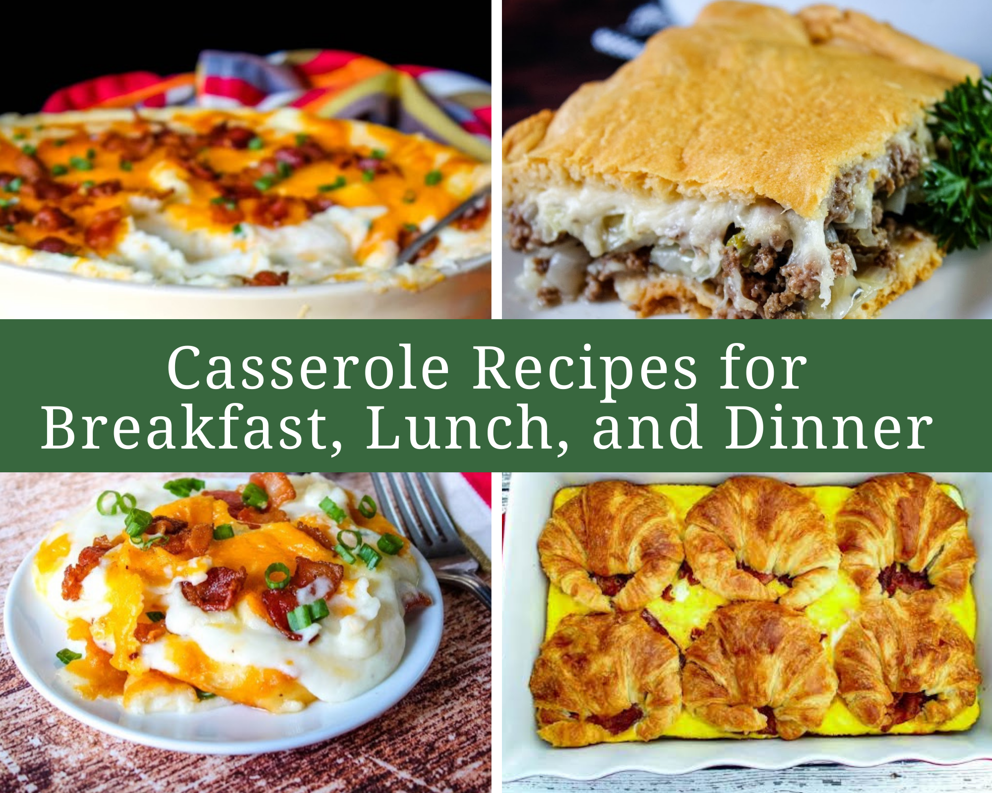 breakfast lunch and dinner casserole recipes