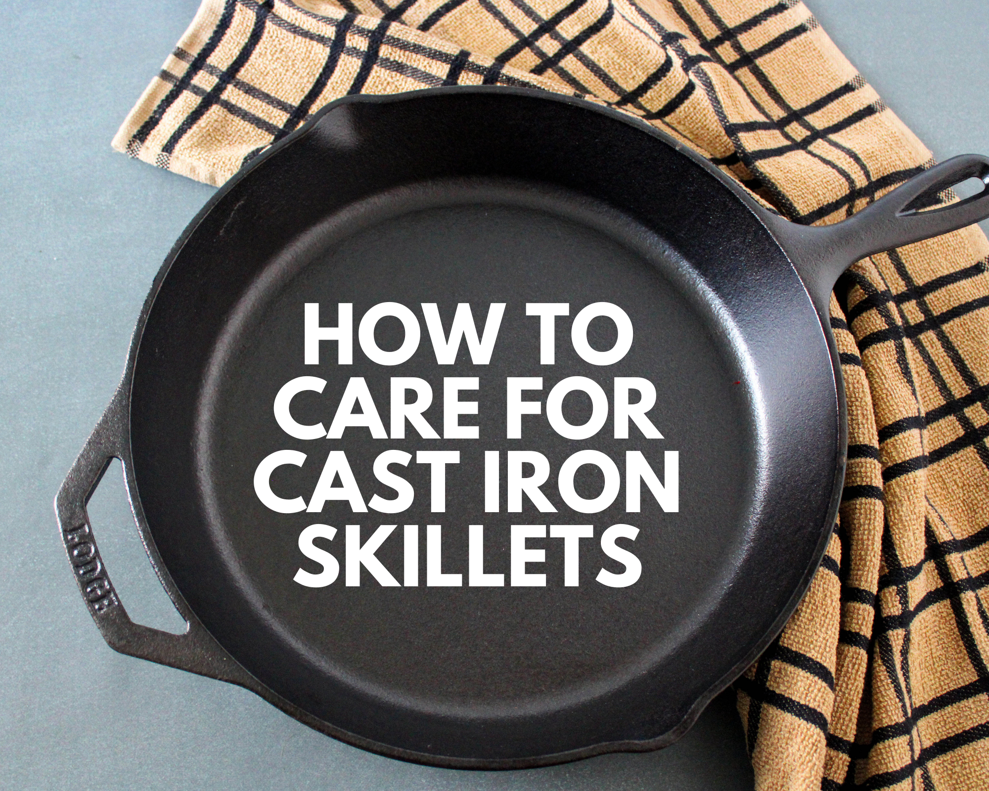 Cast iron Cleaning and Care for Beginners