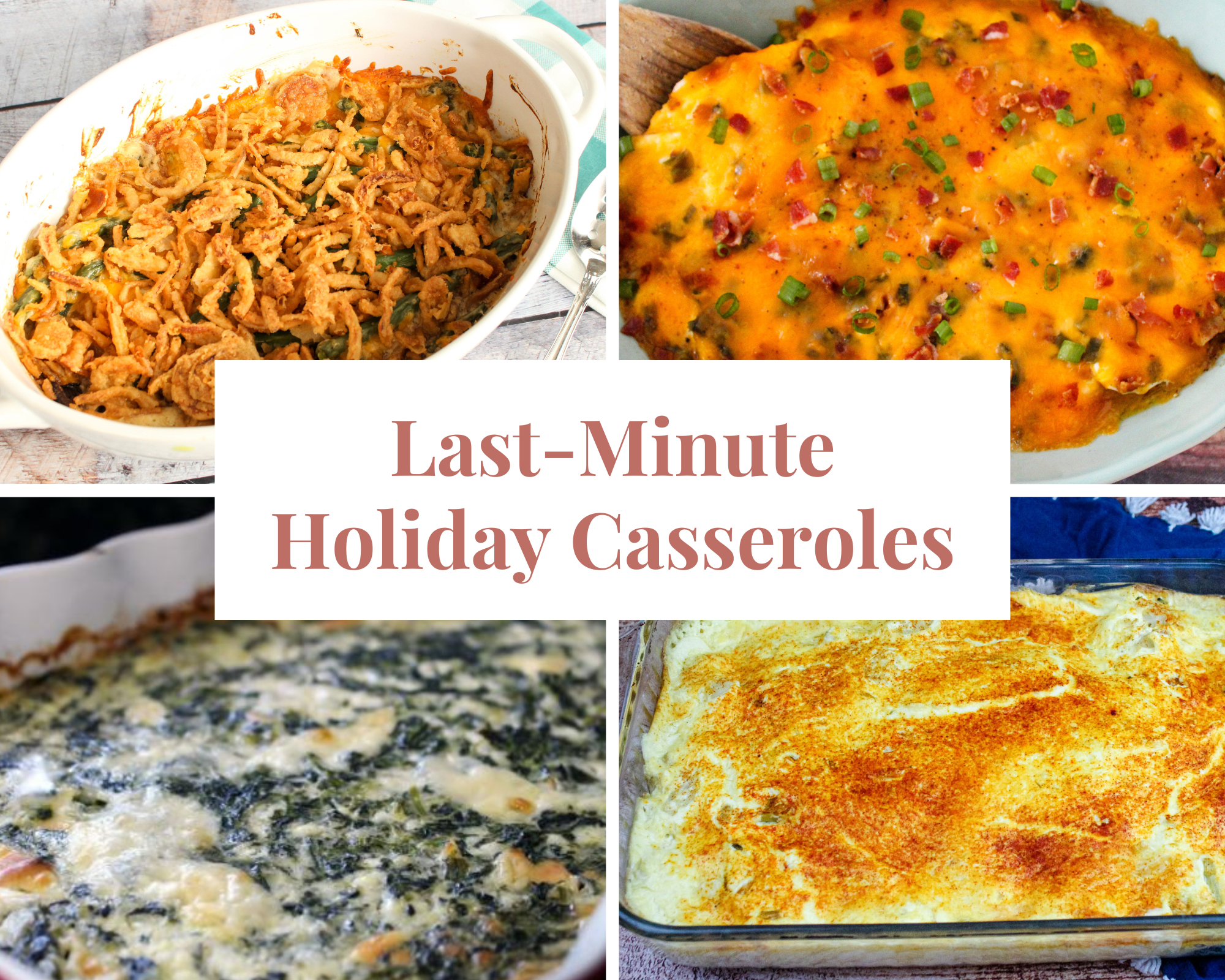 Last-Minute Holiday Casseroles