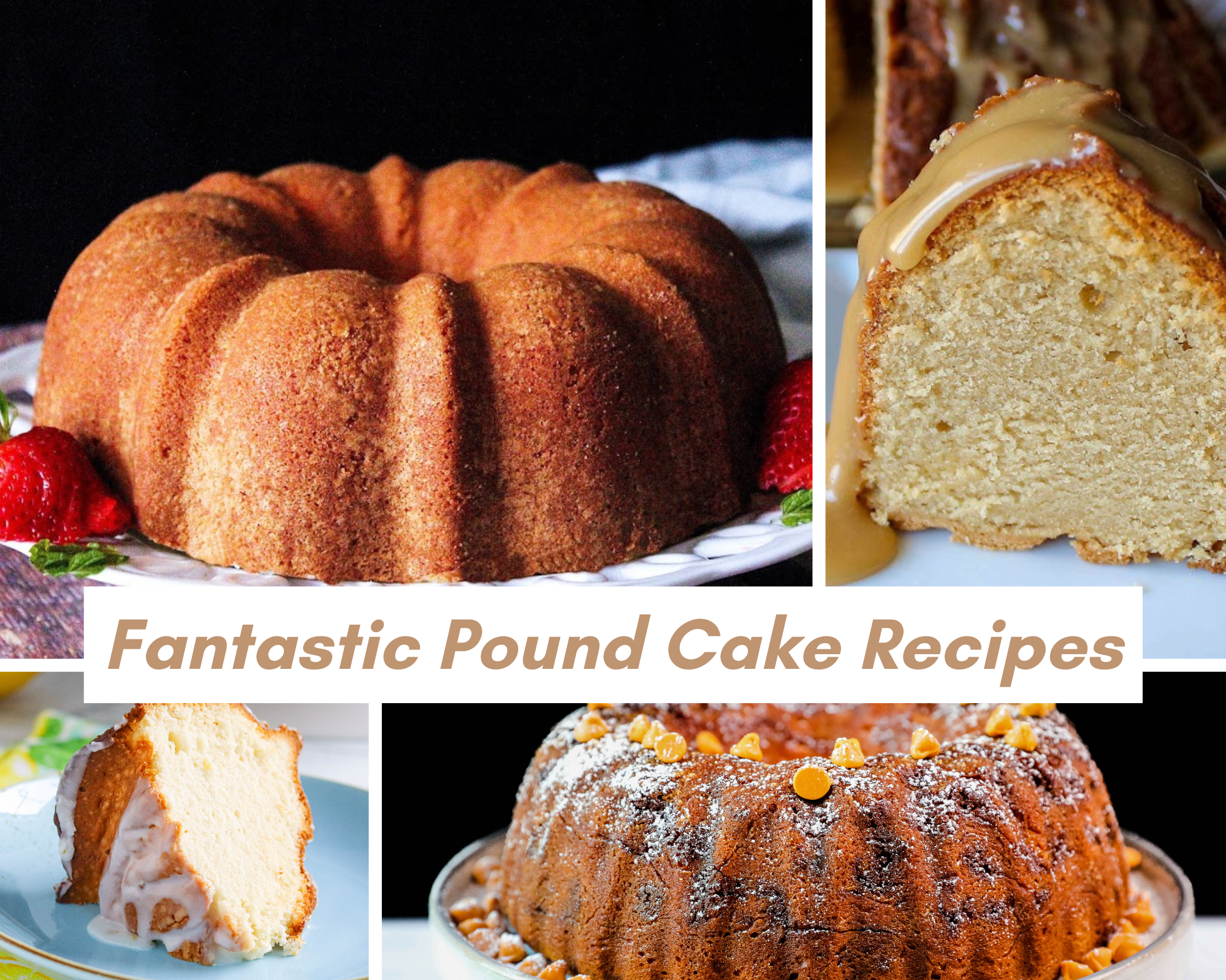Fantastic Pound Cake Recipes