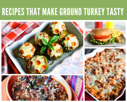 Recipes That Make Ground Turkey Tasty