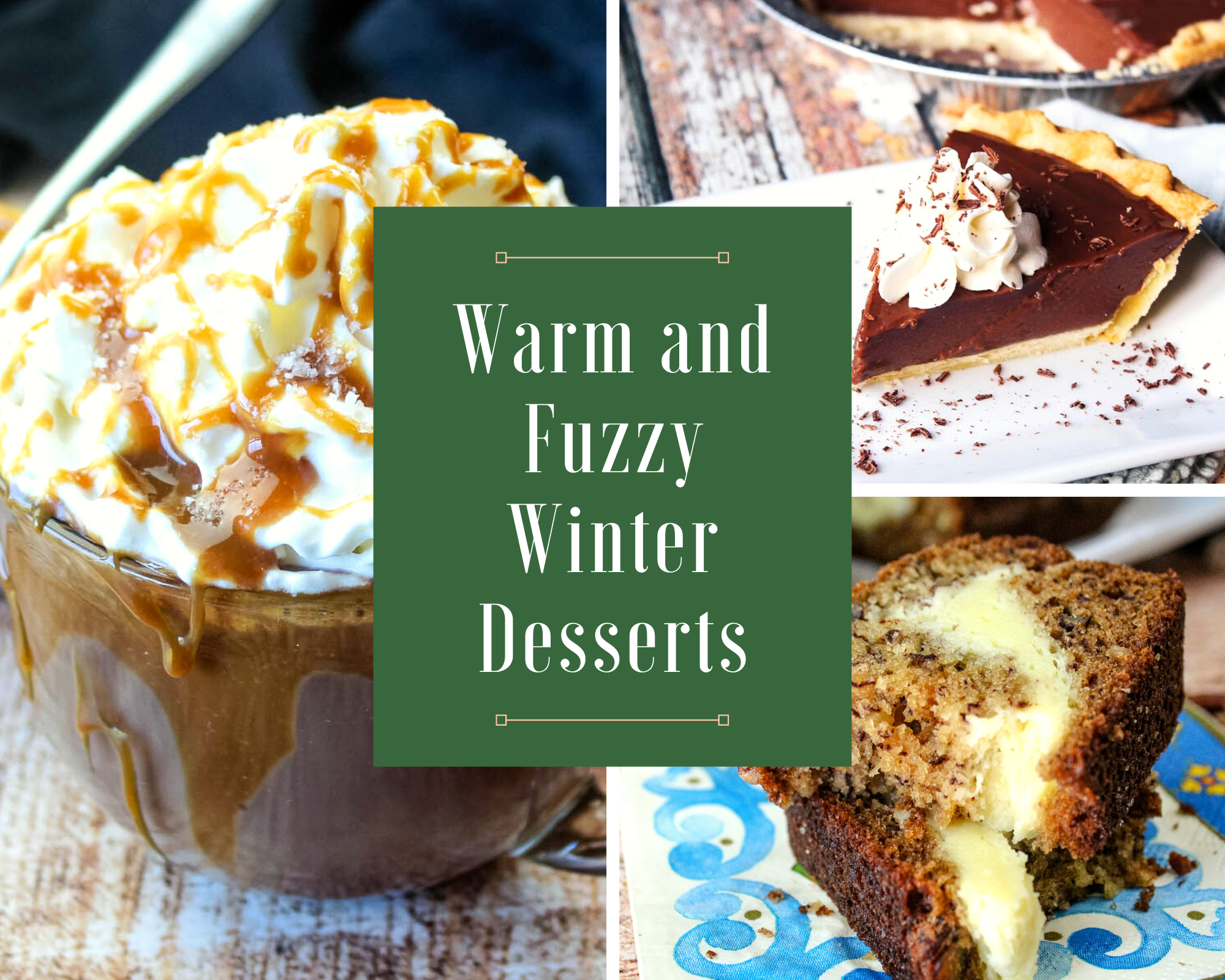 warm and fuzzy winter desserts