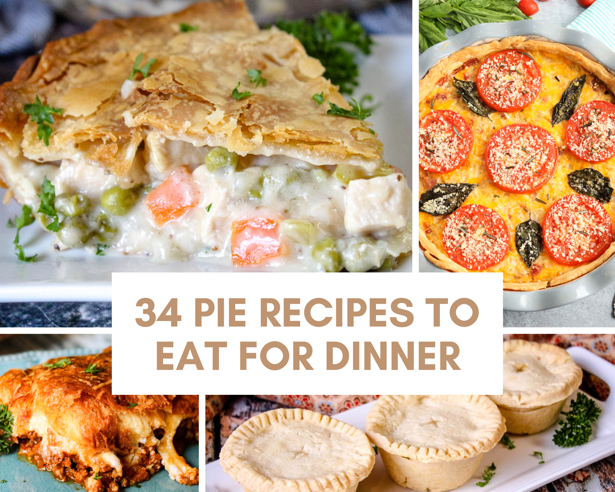 34 Pie Recipes to Eat for Dinner
