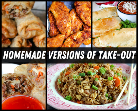 Homemade Versions of Take-Out