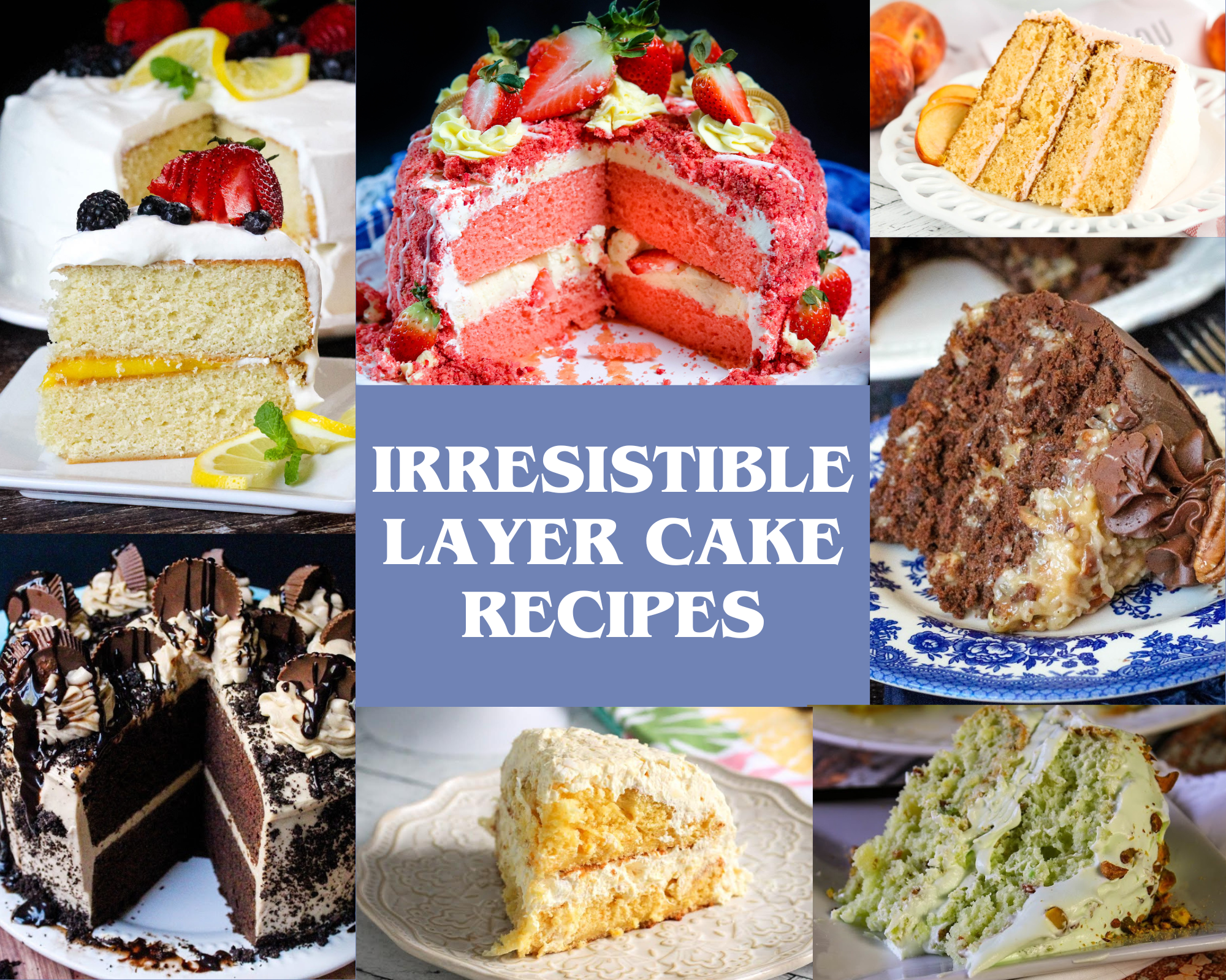 Irresistible Layer Cake Recipes