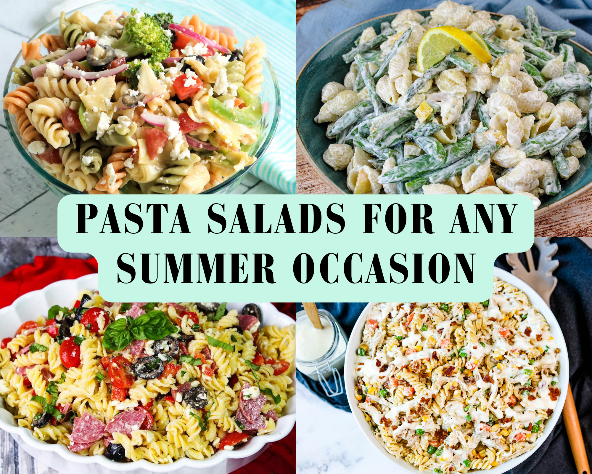 Pasta Salads for Any Summer Occasion