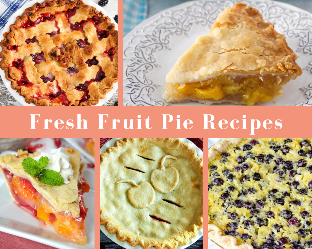 Fresh Fruit Pies to Brighten Your Day Just A Pinch Recipes
