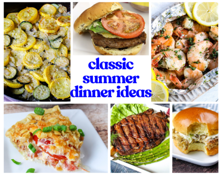 Classic Summer Dinner Ideas