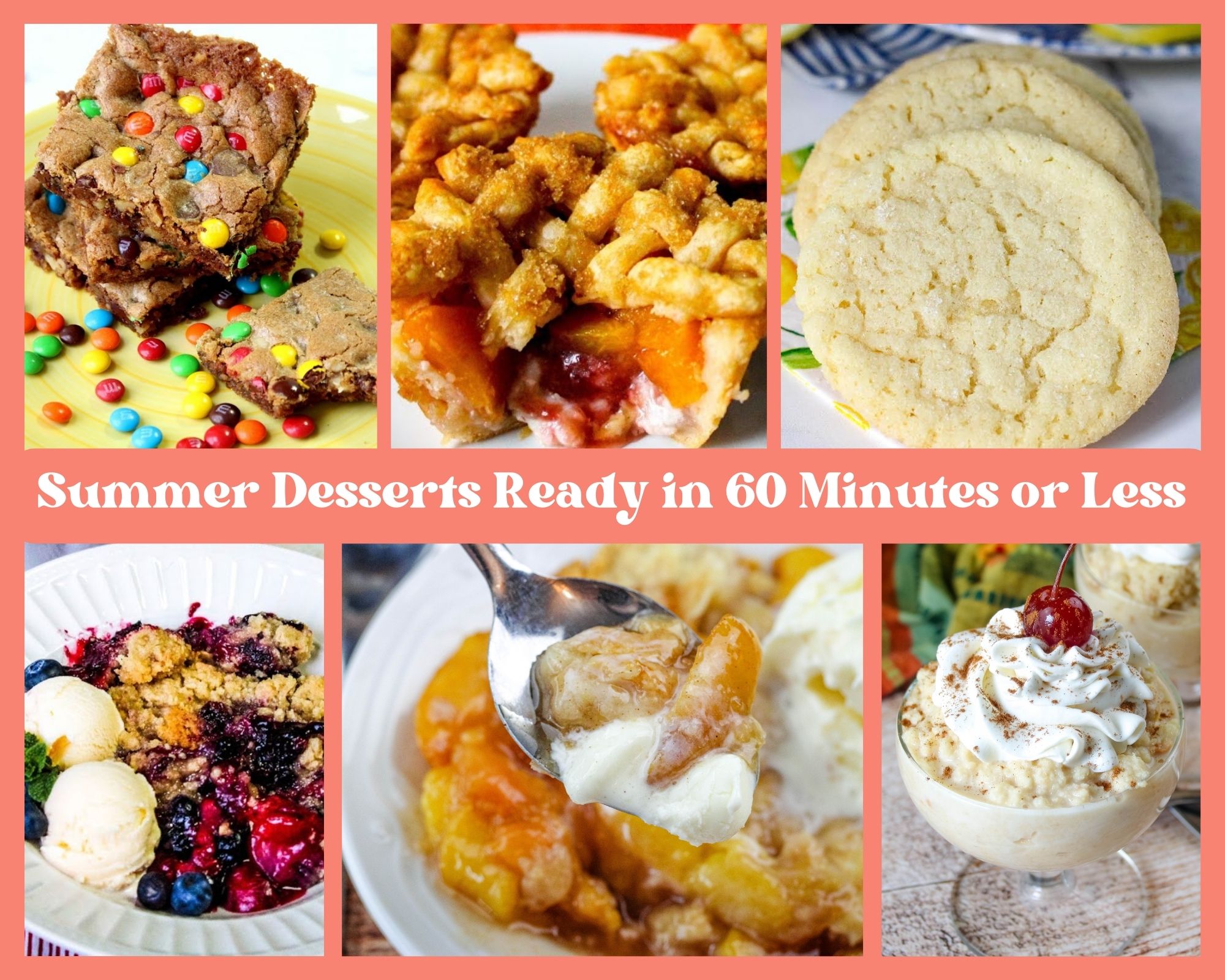 Summer Desserts Ready in 60 Minutes or Less