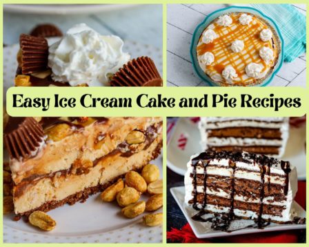 Easy Ice Cream Cake and Pie Recipes