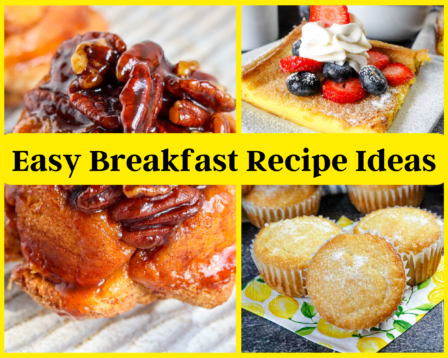 Easy Breakfast Recipe Ideas