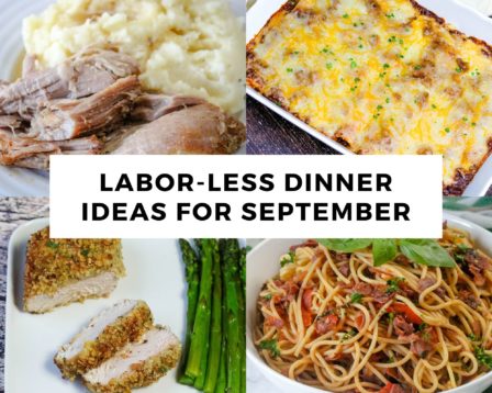 Labor-Less Dinner Ideas for September