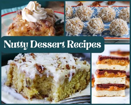Nutty Dessert Recipes