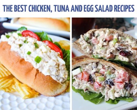 The Best Chicken, Tuna and Egg Salad Recipes