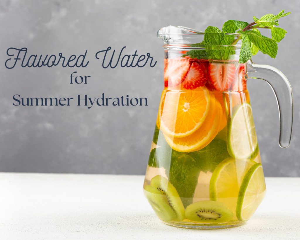 Flavored Water Ideas for Summer Hydration
