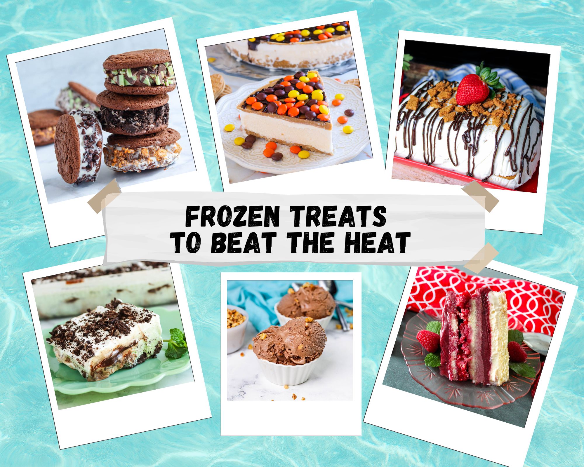 Frozen Treats To Beat the Heat