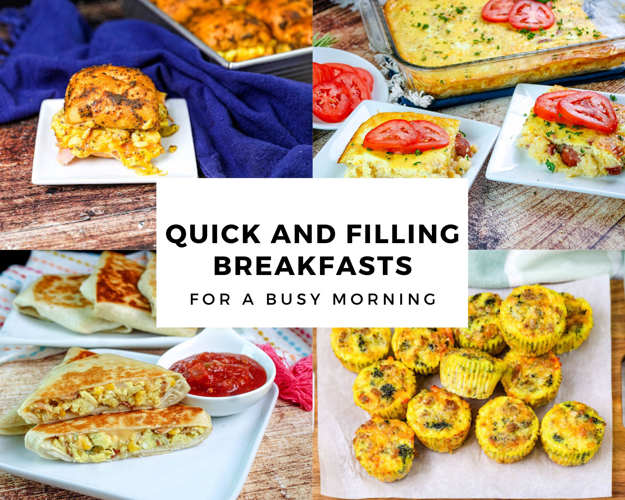 Quick and Filling breakfasts for a busy morning