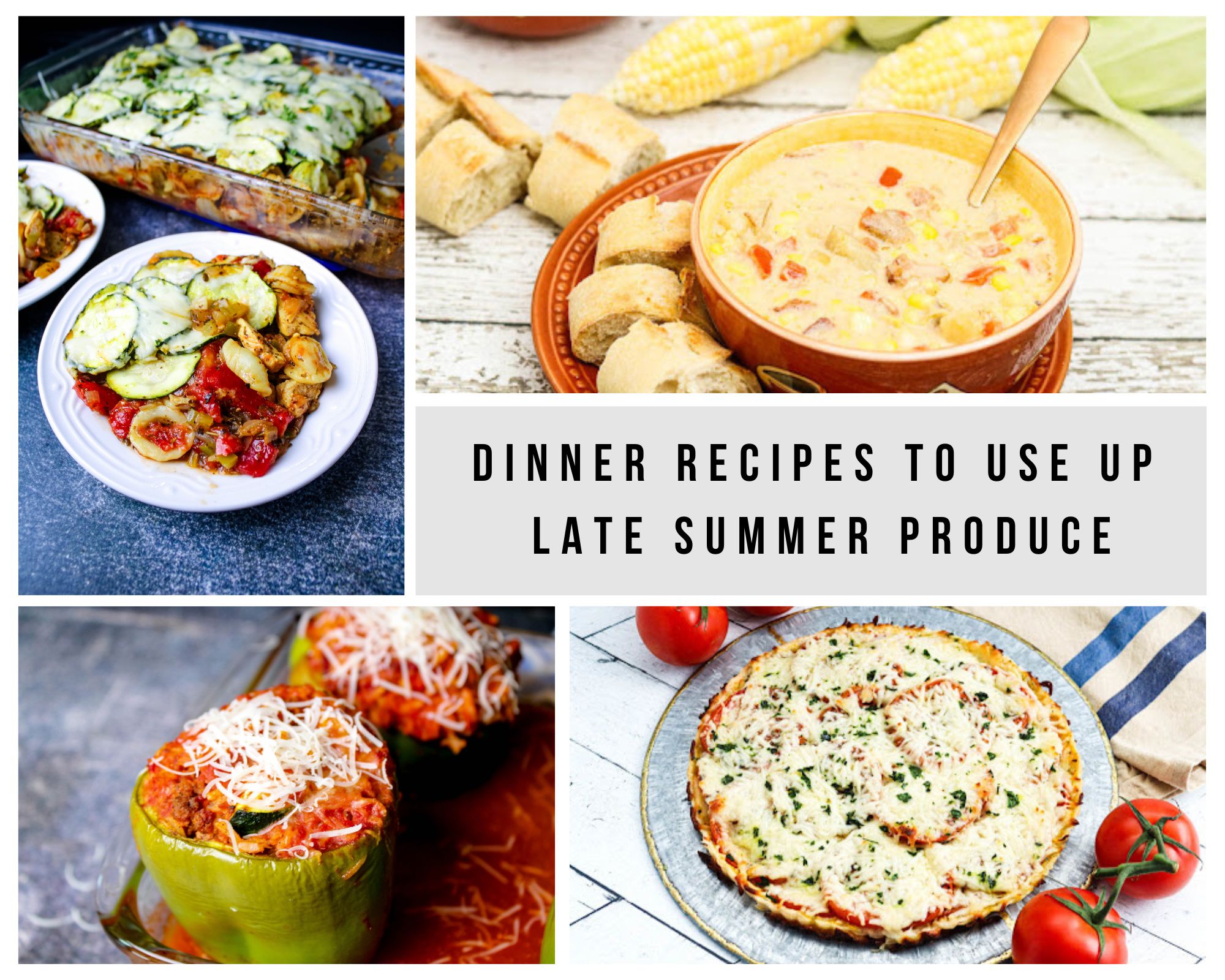 dinner recipes to use up late summer produce