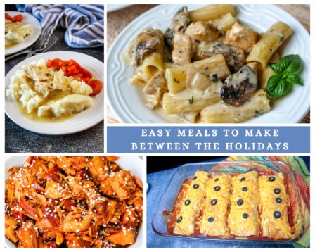 Easy Meals To Make Between the Holidays
