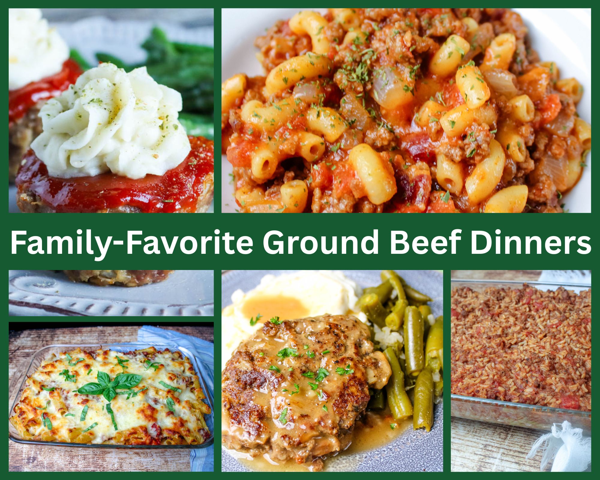 Family-Favorite Ground Beef Dinners
