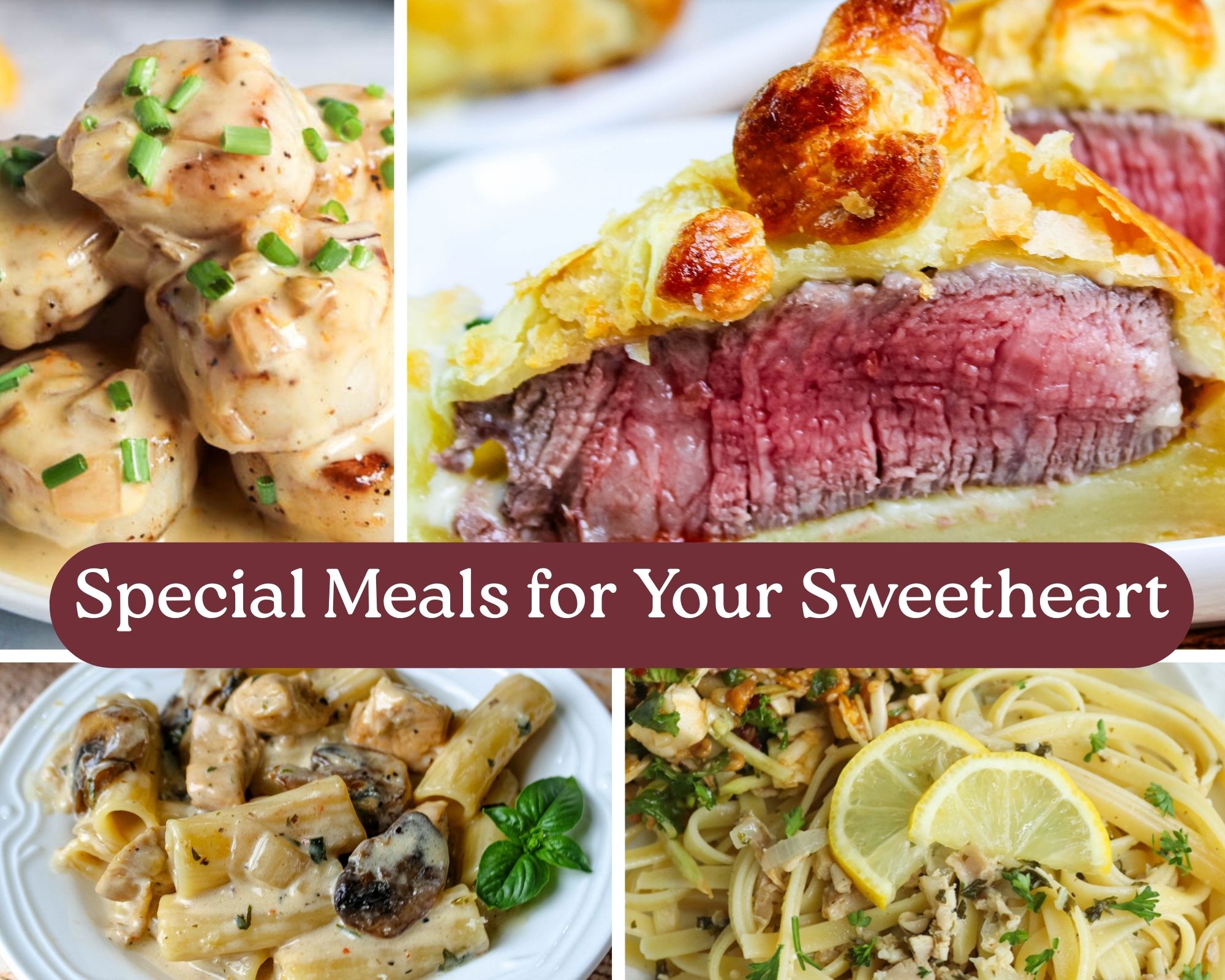 Special Meals for Your Sweetheart
